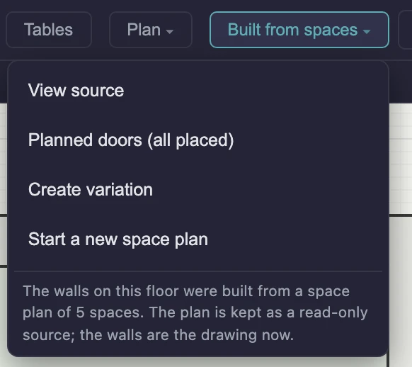 The Built from spaces menu open in the top bar: View source, Planned doors (all placed), Create variation and Start a new space plan, above a note that the walls were built from a space plan of 5 spaces and the plan is kept as a read-only source.